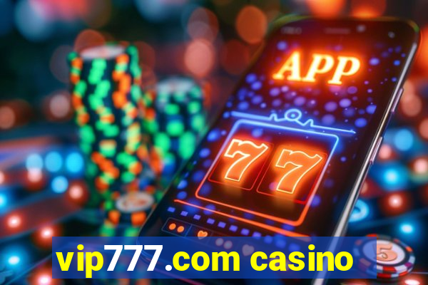 vip777.com casino